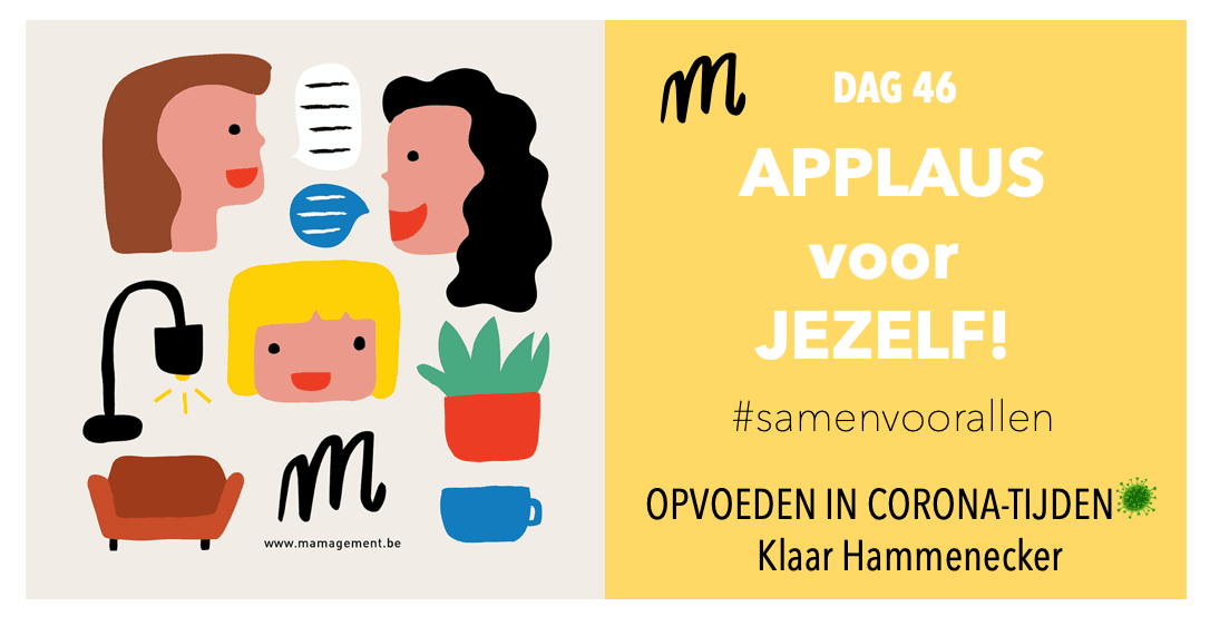 OPVOEDEN IN CORONA-TIJDEN🦠. DAG 46 : Wanneer geef jij jezelf een applaus? cover