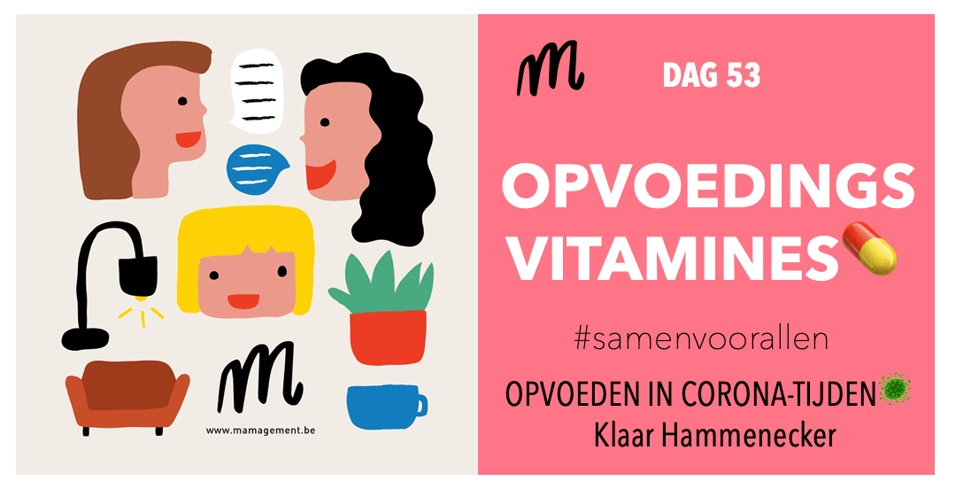 OPVOEDEN IN CORONA-TIJDEN🦠. DAG 53: Kies jij voor een vitamine-rijke opvoeding?