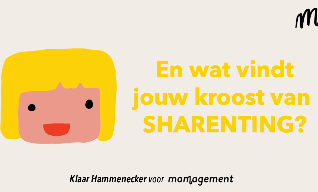 WAT VIND JIJ VAN SHARENTING?